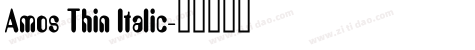 Amos Thin Italic字体转换